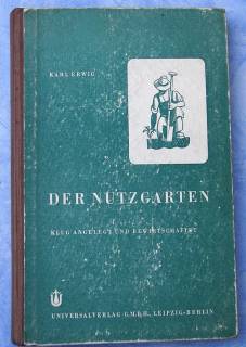 Der Nutzgarten von Karl Erwig